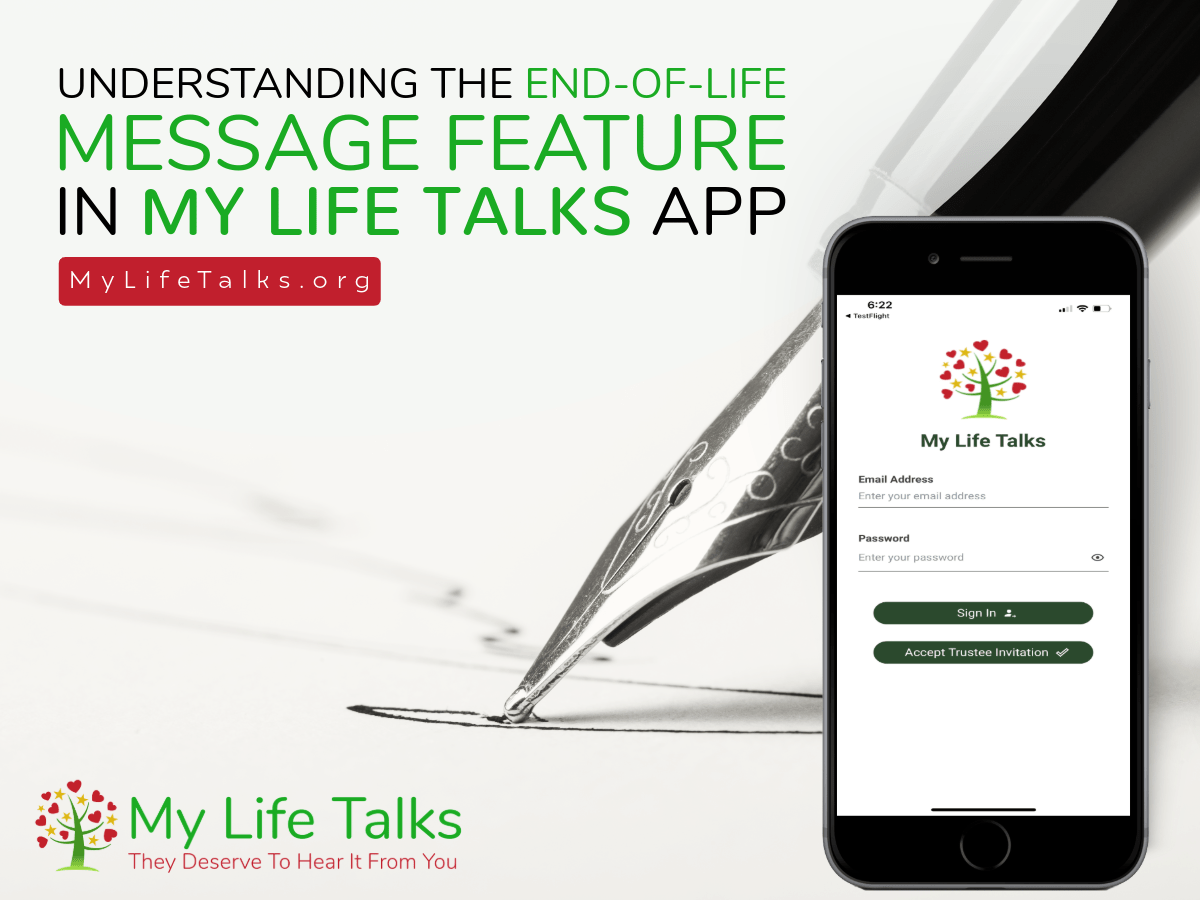 Understanding the End-Of-Life Message Feature in My Life Talks App